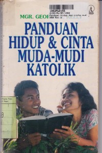 Panduan Hidup dan Cinta Muda-Mudi Katolik