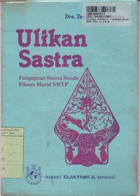 Ulikan Sastra: Pengajaran Sastra Sunda Pikeun Murid SMTP