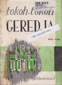 Tokoh-tokoh Gereja:  Catatan-catatan bagi Guru