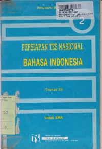 Persiapan Tes Nasional Bahasa Indonesia [Tesnas BI - Jilid 2]: untuk SMA Kls. II