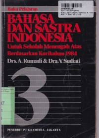 Buku Pelajaran Bahasa & Sastra Bahasa Indonesia [3]: untuk SMA Kls. III [Kur. th. 1984]