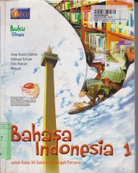 Bahasa Indonesia [Jilid 1]: untuk SMP Kls. VII [Kur. Merdeka]