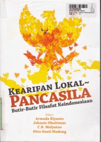 Kearifan Lokal - Pancasila: Butir-butir Filsafat Keindonesiaan