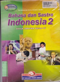 Bahasa dan Sastra Indonesia [Jilid 2]: untuk SMA/MA Kls. XI [KTSP]