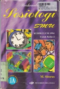 Berkenalan dengan Sosiologi [Jilid 1a]: untuk SMU Kls. II [Kur. th. 1994]