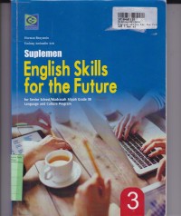 English Skills for the Future [3]: for Grade XII Senior High School [Student's Book - Suplemen]