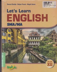 Let's Learn English: untuk SMA/MA Grade XII