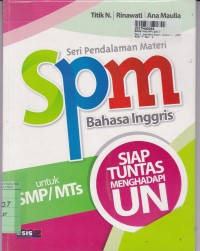 Seri Pendalaman Materi [SPM] Bahasa Inggris: untuk SMP/MTs