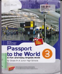 Passport to the World [Jilid 3]: for Grade IX of Junior High Schools [KTSP th. 2006]
