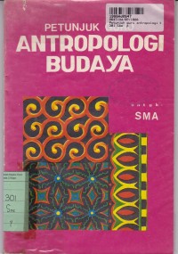 Petunjuk Guru Antropologi Budaya: untuk SMA