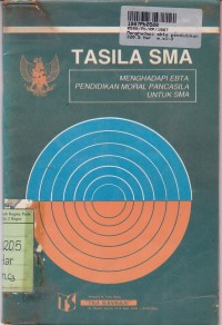 Menghadapi Ebta Pendidikan Moral Pancasila [Tasila]: untuk SLA