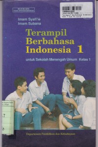 Terampil Berbahasa Indonesia [Jld. 1]: untuk SMU Kls. I