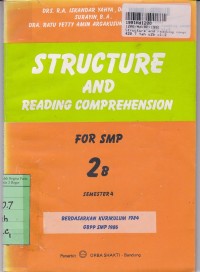 Structure and Reading Comprehension for SMP Semester 4 [Jilid 2b] [Kur. th. 1984 GBPP th. 1986]