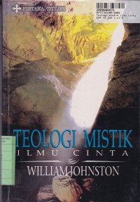 Pustaka Teologi: Teologi Mistik=Ilmu Cinta