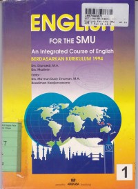 English for the SMU [Jilid 1]: an Integrated Course of English [Kur. th. 1994]