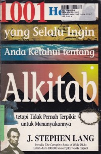 Seribu Satu Hal yang Ingin Anda Ketahui Tentang Alkitab: Tetapi Tidak Pernah Terpikir untuk Menanyakannya