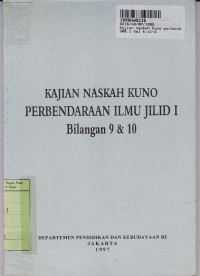 Kajian Naskah Kuno Perbendaharaan Ilmu [Jilid 1]: Bilangan 9 dan 10
