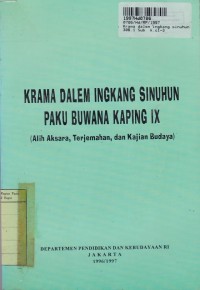 Krama Dalem Ingkang Sinuhun Paku Buwana IX: Alih Aksara, Terjemahan, dan Kajian Budaya