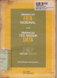 Image of Bimbingan Ebta Nasional dan Bimbingan Tes Masuk SMTA: untuk SMTP