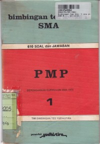 Bimbingan Tes PMP: untuk SMA Kelas I [610 Soal & Jawaban]