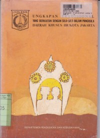 Ungkapan Tradisional yang Berkaitan dengan Sila-sila dalam Pancasila: Daerah Khusus Ibukota Jakarta