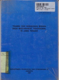 Tradisi dan Kebiasaan Makan pada Masyarakat Tradisional di Jawa Tengah