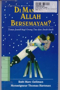 Di Manakah Allah Bersemayam?Tanya Jawab bagi Orang Tua dan Anak-anak