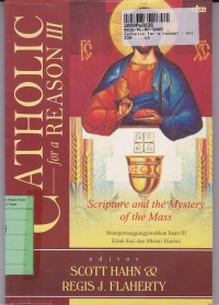 Catholic for a Reason [3]: Scipture and the Mystery of the Mother of God