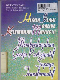 Hidup Ilahi dalam Kelemahan Manusia Memberdayakan Gereja Partisipatif...