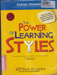 The Power of Learning Styles: Memacu Anak Melejitkan Prestasi dengan Mengenali Gaya Belajarnya