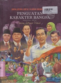 Ensiklopedia Lintas Sejarah Indonesia [Jilid 1-6]: Periode 1900 s.d. 2014 dalam Literasi Visual