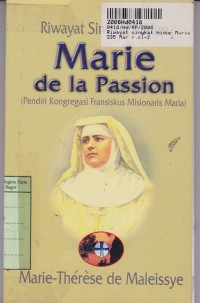 Riwayat Singkat Hidup Marie de la Passion: Pendiri Kongregasi Fransiskus Misionaris Maria