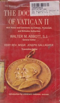The Documents Of Vatican II: With Notes and Comment by Catolic, Protestant, and Orthodox Authorities