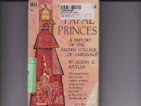 The Papal Princes: a History of the Sacred College of Cardinals
