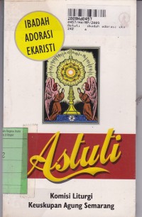 Astuti: Ibadah Adorasi Ekaristi