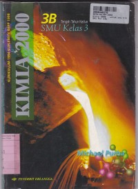 Kimia 2000 [Jld 3b]: untuk SMU Kls. III Tengah Tahun Kedua [Kur. th. 1994/GBPP th. 1999]