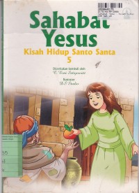 Sahabat Yesus: Kisah Hidup Santo Santa  [Jilid 5]
