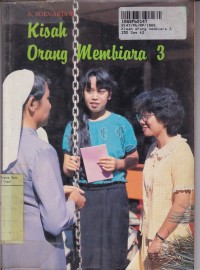 Kisah Orang Membiara [Jilid 3]: Pergi dan Menghasilkan Buah