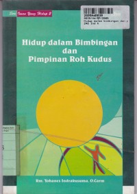 Seri Iman yang Hidup [2]: Hidup dalam Bimbingan dan Pimpinan Roh Kudus