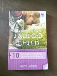 Image of How to Raise an Indigo Child: Sepuluh Kunci untuk Mengelolah Kecerdasan Anak Indigo