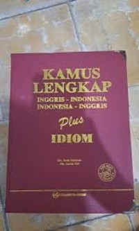 Image of Kamus Lengkap Inggris - Indonesia, Indonesia - Inggris Plus Idiom