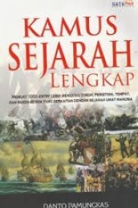 Image of Kamus Sejarah Lengkap [Memuat 1000 Entry Lebih Mengenai Tokoh, Peristiwa,Tempat...]