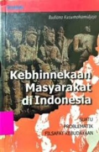 Image of Kebhinekaan Masyarakat di Indonesia: Suatu Problematik Filsafat Kebudayaan