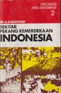 Image of Sekitar Perang Kemerdekaan Indonesia [Jilid 2]: Diplomasi atau Bertempur