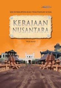 Image of Seri Ensiklopedia Ilmu Pengetahuan Sosial: Kerajaan Nusantara