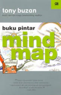 Image of Buku Pintar Mind Map [Membuka Kreativitas, Memperkuat Ingatan, Mengubah Hidup]