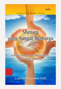 Image of Mutiara yang Sangat Berharga: Panduan Memulai dan Mendampingi Kelompok Meditasi