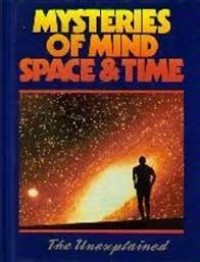 Image of Mysteries of Mind Space and Time: The Unexplained [Vol. 1]