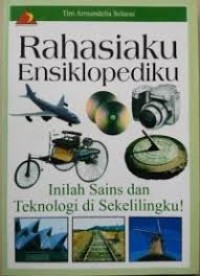 Image of Rahasiaku Ensiklopediku: Inilah Sains dan Teknologi di Sekelilingku [Jilid 3]