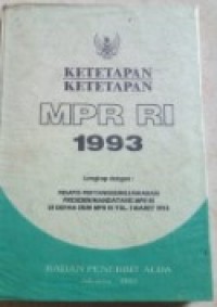 Ketetapan Ketetapan Majelis Permusyawaratan Rakyat Republik Indonesia 1993